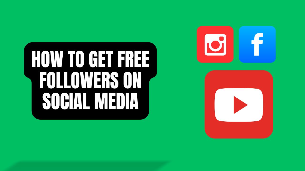 How to Get Free Followers on Social Media