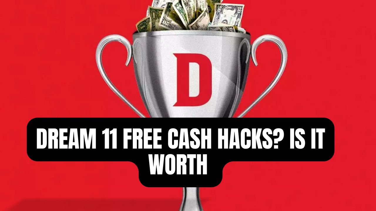 Dream 11 FREE CASH hacks? is it worth